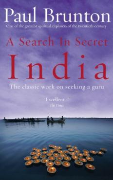 A Search In Secret India The Classic Work on Seeking a Guru
